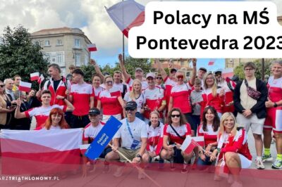 Pontevedra 2023: Polacy na Mistrzostwach Świata w Triathlonie i Aquabike