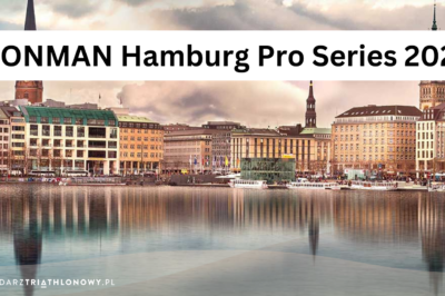 IRONMAN Hamburg Pro Series 2024: Start nowego cyklu